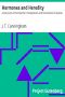 [Gutenberg 8517] • Hormones and Heredity / A Discussion of the Evolution of Adaptations and the Evolution of Species